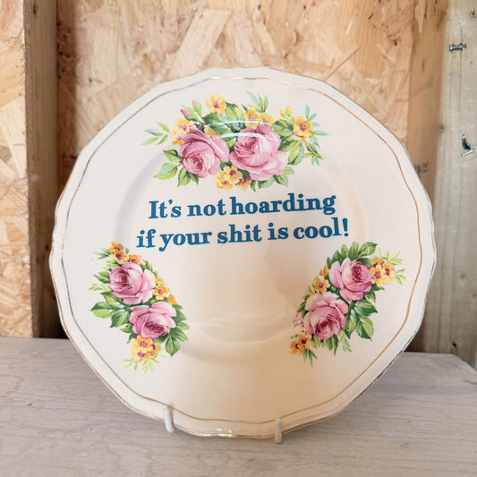 Vintage Plates With Slogan On ‘hoarding’, Handmade Unique UK Novelty